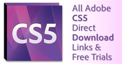 Direct Download Links for All Official Adobe CS5 .